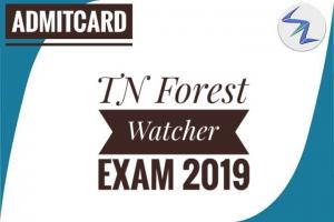 TN Forest Watcher Exam 2019 | Admit Cards Are Available For Download | Details Inside