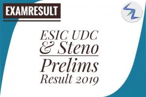 ESIC UDC & Steno Prelims Result 2019 Out | Details Inside