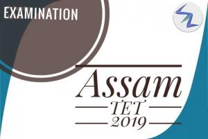 Assam TET 2019 | Registration Process Started | Details Inside