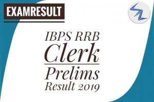 IBPS RRB Clerk Prelims Result 2019 Released | Details Inside