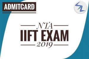 NTA IIFT Exam 2019 | Admit Cards To Be Released Soon | Details Inside