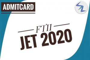 FTII JET 2020 | Admit Cards Are Available For Download | Details Inside