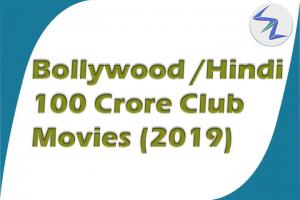 100 Crore Club Movies List In Bollywood 2019