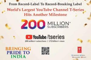 T-Series Becomes World's First YouTube Channel To Reach 200 Million Subscribers