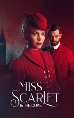 Miss Scarlet &amp; the Duke