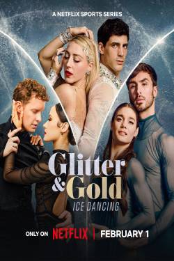 Glitter &amp; Gold: Ice Dancing